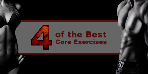 The Only 4 Core Exercises You Should Be Doing (Hint: Crunches Not Included)